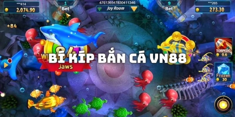 Cách ăn thưởng từ game bắn cá online tại trang game đổi thưởng VN88