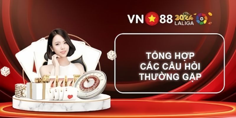  FAQs câu hỏi thường gặp về tính an toàn của nhà cái