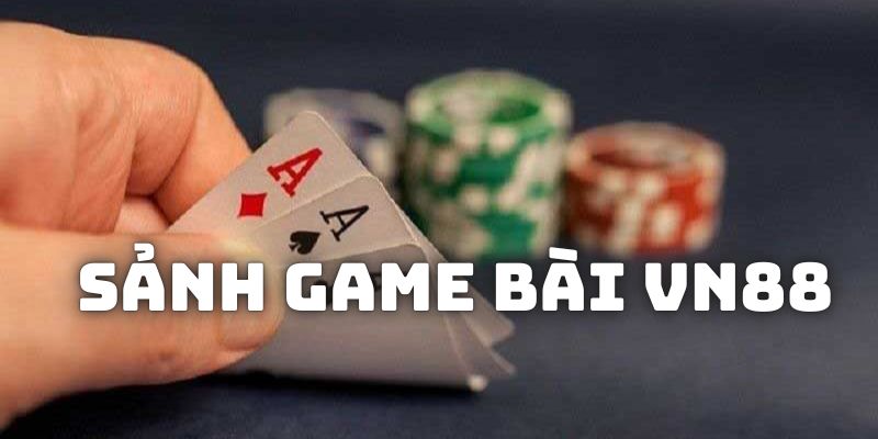 Thông tin sơ lược về thể loại game đánh bạc online tại VN88